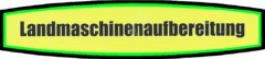 Landmaschinenaufbereitung